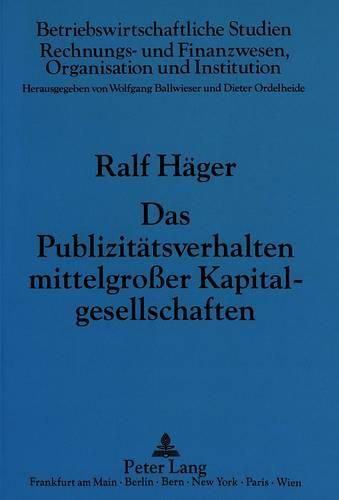 Cover image for Das Publizitaetsverhalten Mittelgrosser Kapitalgesellschaften