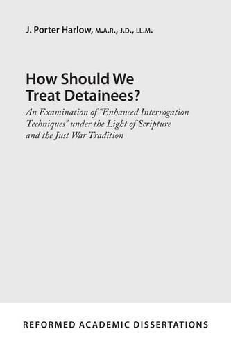 Cover image for How Should We Treat Detainees?