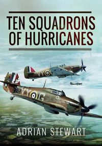 Cover image for Ten Squadrons of Hurricanes