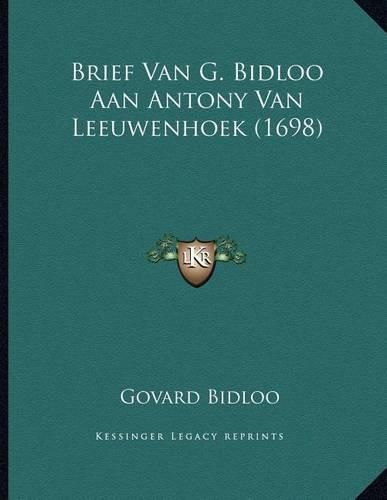 Cover image for Brief Van G. Bidloo Aan Antony Van Leeuwenhoek (1698)