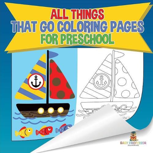 Cover image for All Things That Go Coloring Pages for Preschool Children's Activities, Crafts & Games Books