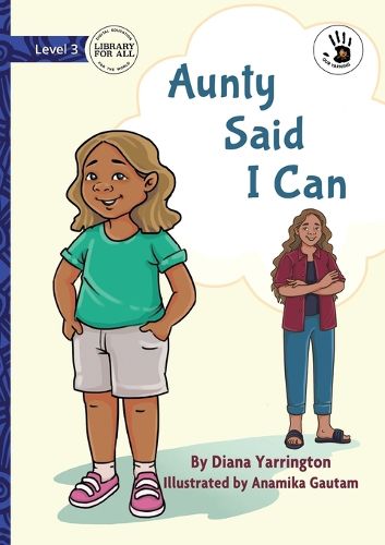 Cover image for Aunty Said I Can - Our Yarning