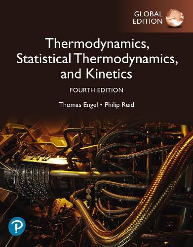 Cover image for Physical Chemistry: Thermodynamics, Statistical Thermodynamics, and Kinetics, Global Edition