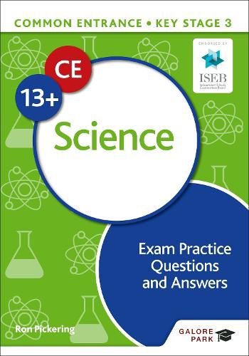 Cover image for Common Entrance 13+ Science Exam Practice Questions and Answers