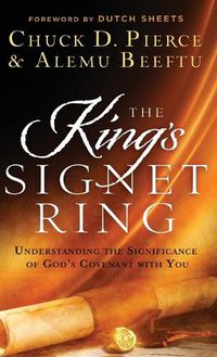 Cover image for The King's Signet Ring: Understanding the Significance of God's Covenant with You