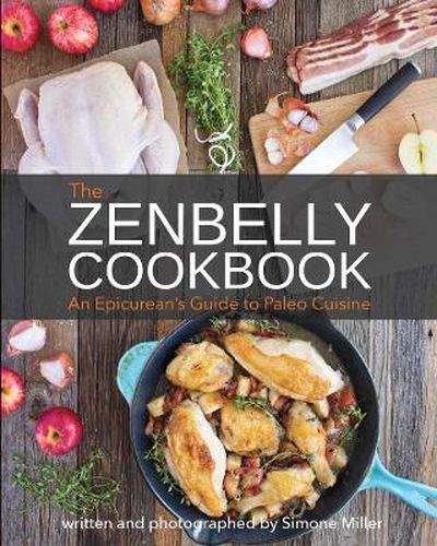 Cover image for Zenbelly Cookbook: An Epicurean's Guide to Paleo Cuisine