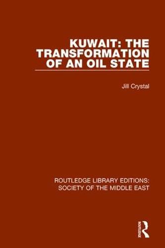 Cover image for Kuwait: the Transformation of an Oil State