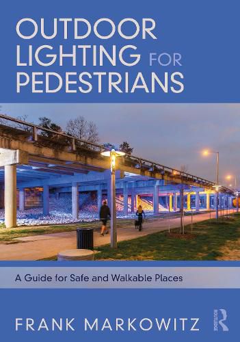 Cover image for Outdoor Lighting for Pedestrians: A Guide for Safe and Walkable Places