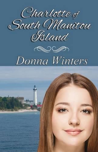 Cover image for Charlotte of South Manitou Island