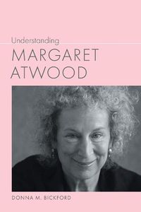 Cover image for Understanding Margaret Atwood