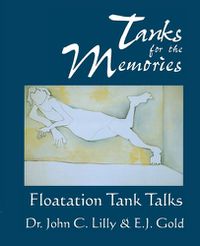 Cover image for Tanks for the Memories: Floatation Tank Talks