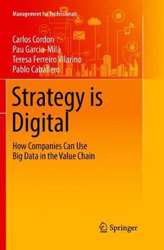 Cover image for Strategy is Digital: How Companies Can Use Big Data in the Value Chain