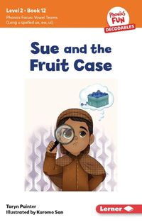 Cover image for Sue and the Fruit Case