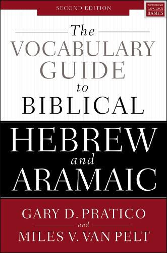 Cover image for The Vocabulary Guide to Biblical Hebrew and Aramaic: Second Edition