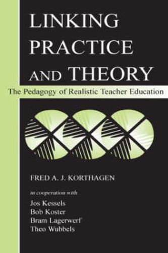 Cover image for Linking Practice and Theory: The Pedagogy of Realistic Teacher Education