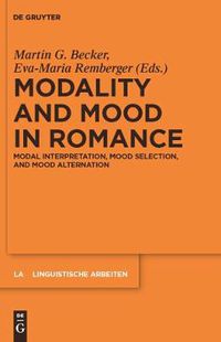 Cover image for Modality and Mood in Romance: Modal interpretation, mood selection, and mood alternation