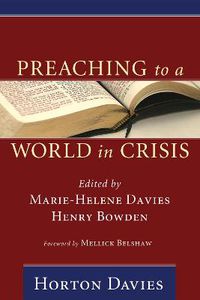 Cover image for Preaching to a World in Crisis: Sermons by Horton Davies