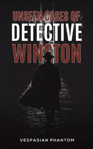 Cover image for Unseen Cases of Detective Winston