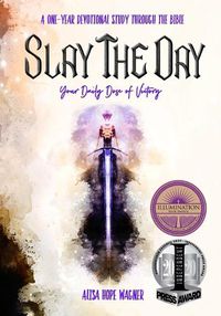 Cover image for Slay the Day: Your Daily Dose of Victory