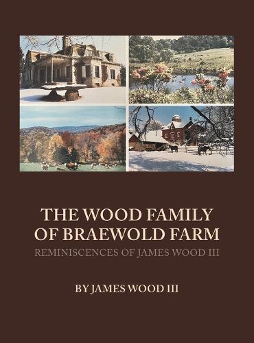 Cover image for The Wood Family of Braewold Farm