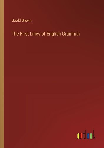 Cover image for The First Lines of English Grammar