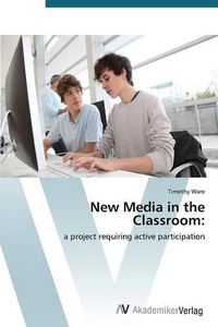 Cover image for New Media in the Classroom