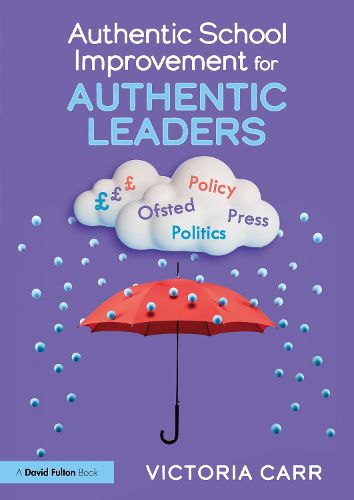 Cover image for Authentic School Improvement for Authentic Leaders