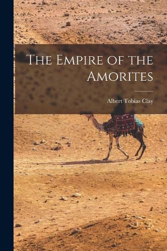 Cover image for The Empire of the Amorites