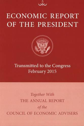 Economic Report of the President: Transmitted to Congress: 2016