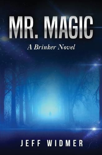 Cover image for Mr. Magic: A Brinker Novel