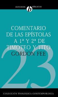 Cover image for Comentario de Las Epistolas 1 Y 2 de Timoteo Y Tito