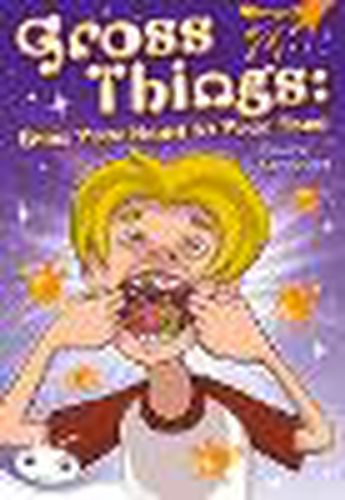 Cover image for Bug Club Level 24 - White: Gross Things: From Your Head to Your Toes (Reading Level 24/F&P Level O)