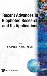 Cover image for Recent Advances In Biophoton Research And Its Applications