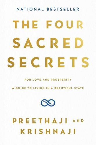 Cover image for The Four Sacred Secrets: For Love and Prosperity, a Guide to Living in a Beautiful State