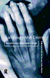 Cover image for Language and Desire: Encoding Sex, Romance and Intimacy