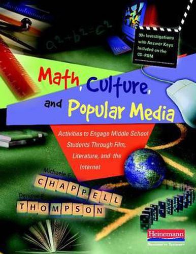 Cover image for Math, Culture, and Popular Media: Activities to Engage Middle School Students Through Film, Literature, and the Internet