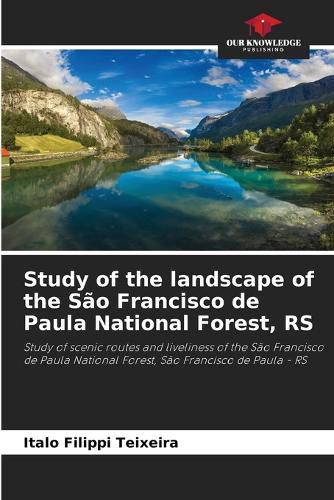 Cover image for Study of the landscape of the Sao Francisco de Paula National Forest, RS