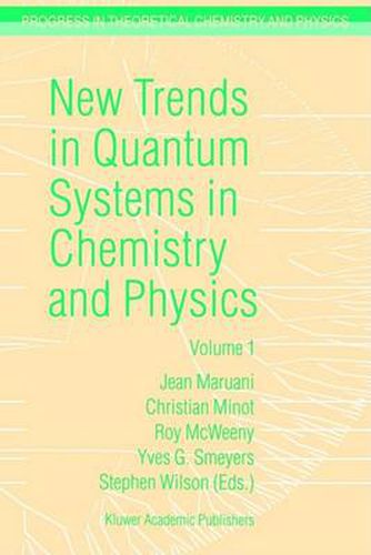 Cover image for New Trends in Quantum Systems in Chemistry and Physics: Volume 1 Basic Problems and Model Systems Paris, France, 1999