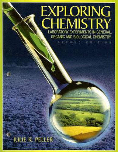 Cover image for Exploring Chemistry Laboratory Experiments in General, Organic and Biological Chemistry