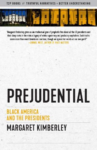 Prejudential: Black America and the Presidents