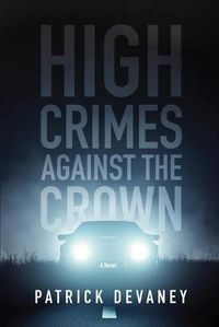 Cover image for High Crimes Against The Crown