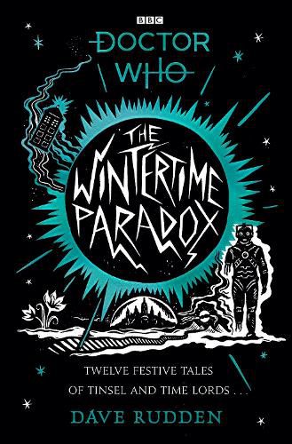 Cover image for The Wintertime Paradox: Festive Stories from the World of Doctor Who