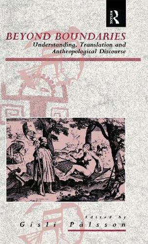 Cover image for Beyond Boundaries: Understanding, Translation and Anthropological Discourse