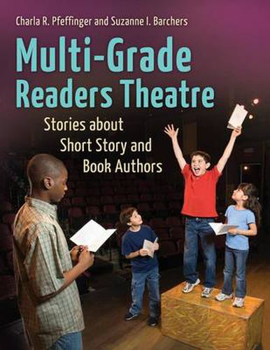 Cover image for Multi-Grade Readers Theatre: Stories about Short Story and Book Authors