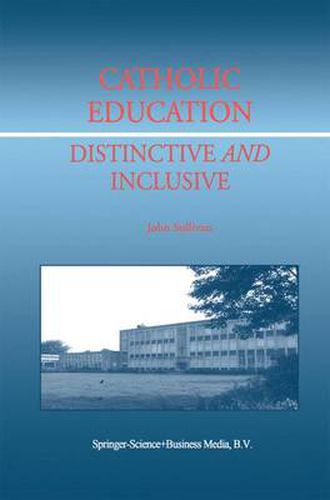 Cover image for Catholic Education: Distinctive and Inclusive