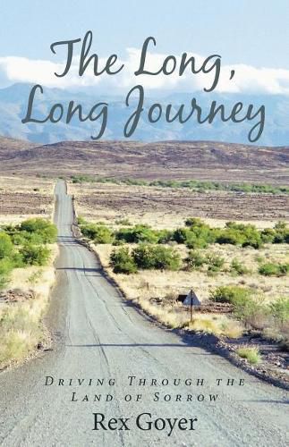 Cover image for The Long, Long Journey: Driving Through the Land of Sorrow