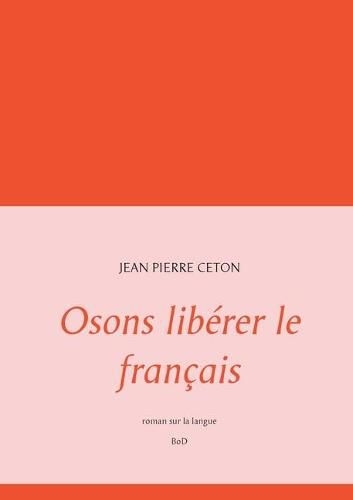 Osons liberer le francais