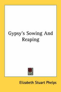 Cover image for Gypsy's Sowing and Reaping