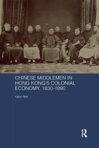 Cover image for Chinese Middlemen in Hong Kong's Colonial Economy, 1830-1890