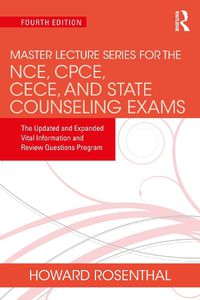 Cover image for Master Lecture Series for the NCE, CPCE, CECE, and State Counseling Exams